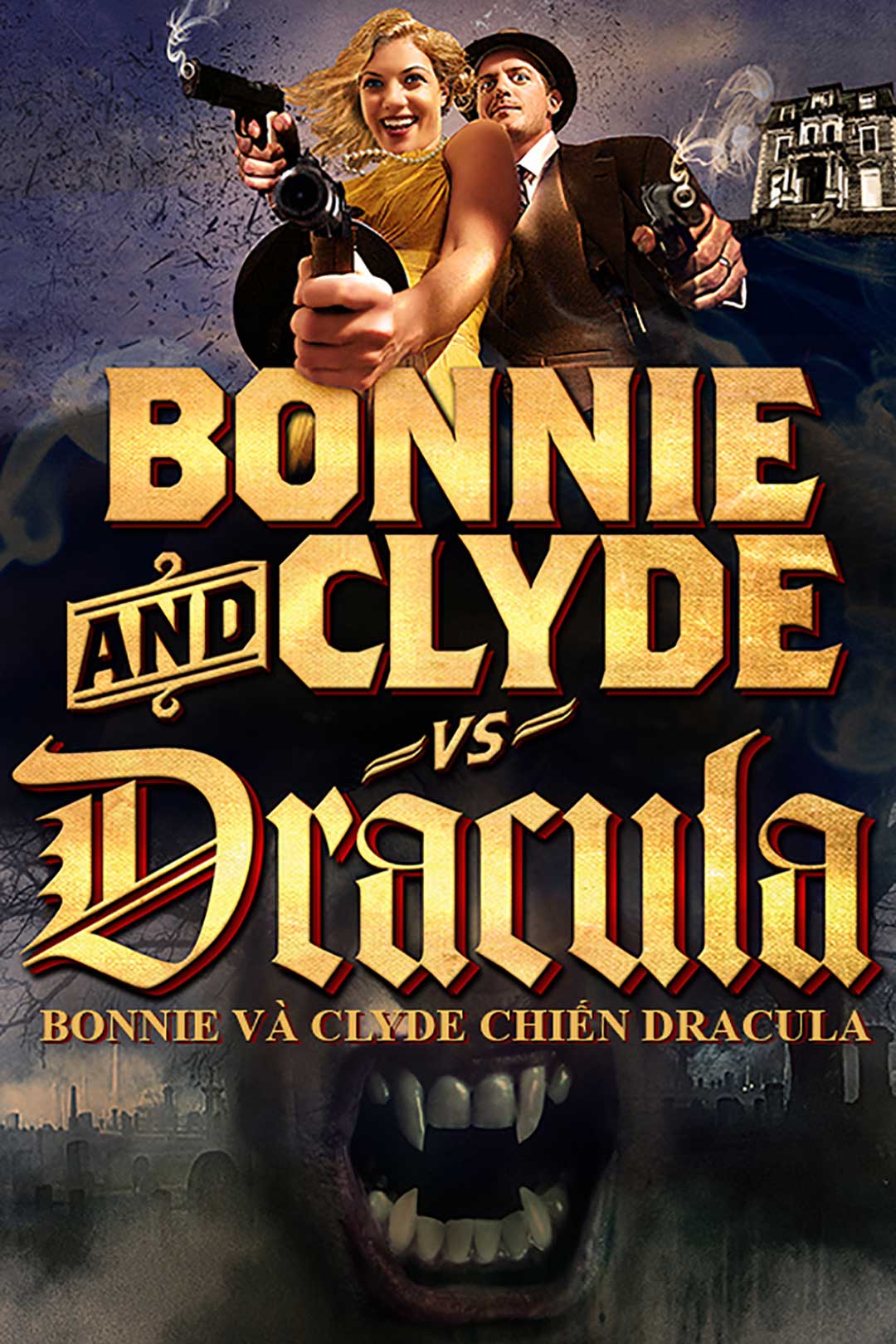 Bonnie  Và Clyde Chiến Dracula