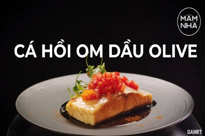 CÁ HỒI OM DẦU O LIU DỄ HAY KHÓ