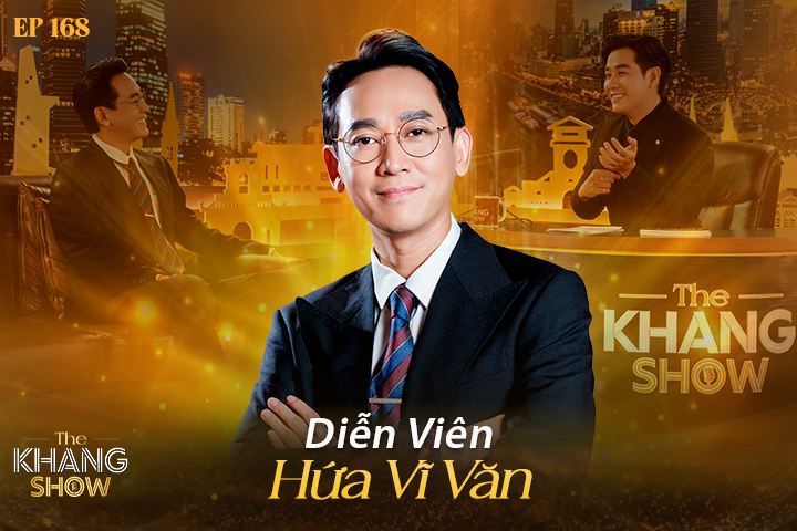 Tập 168: Diễn viên Hứa Vĩ Văn