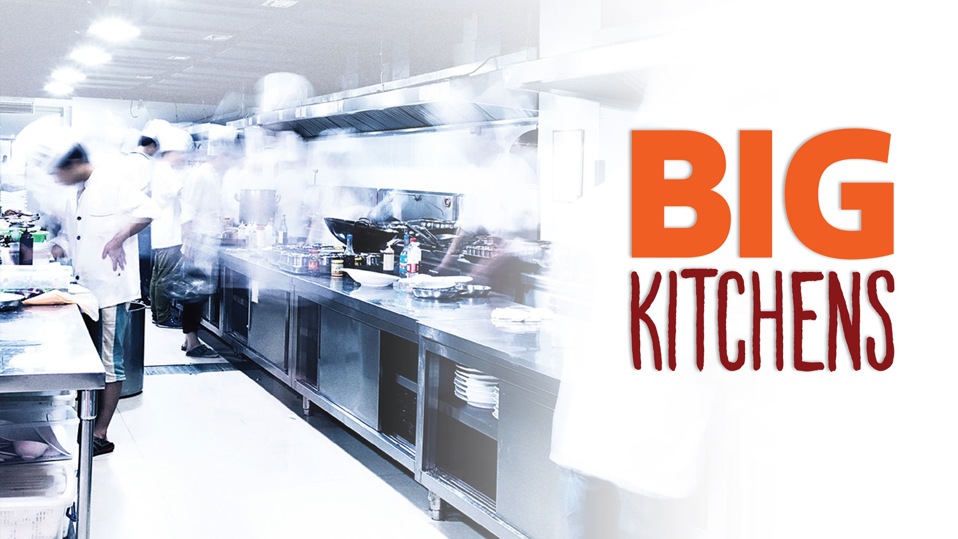 Big Kitchens S01
