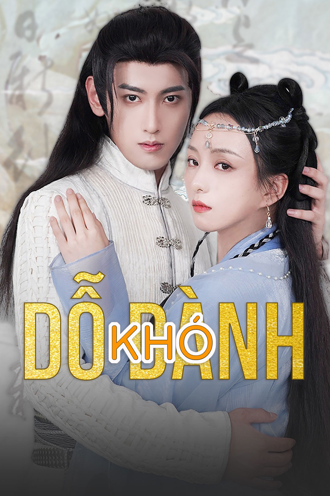 Khó Dỗ Dành – Tập 01