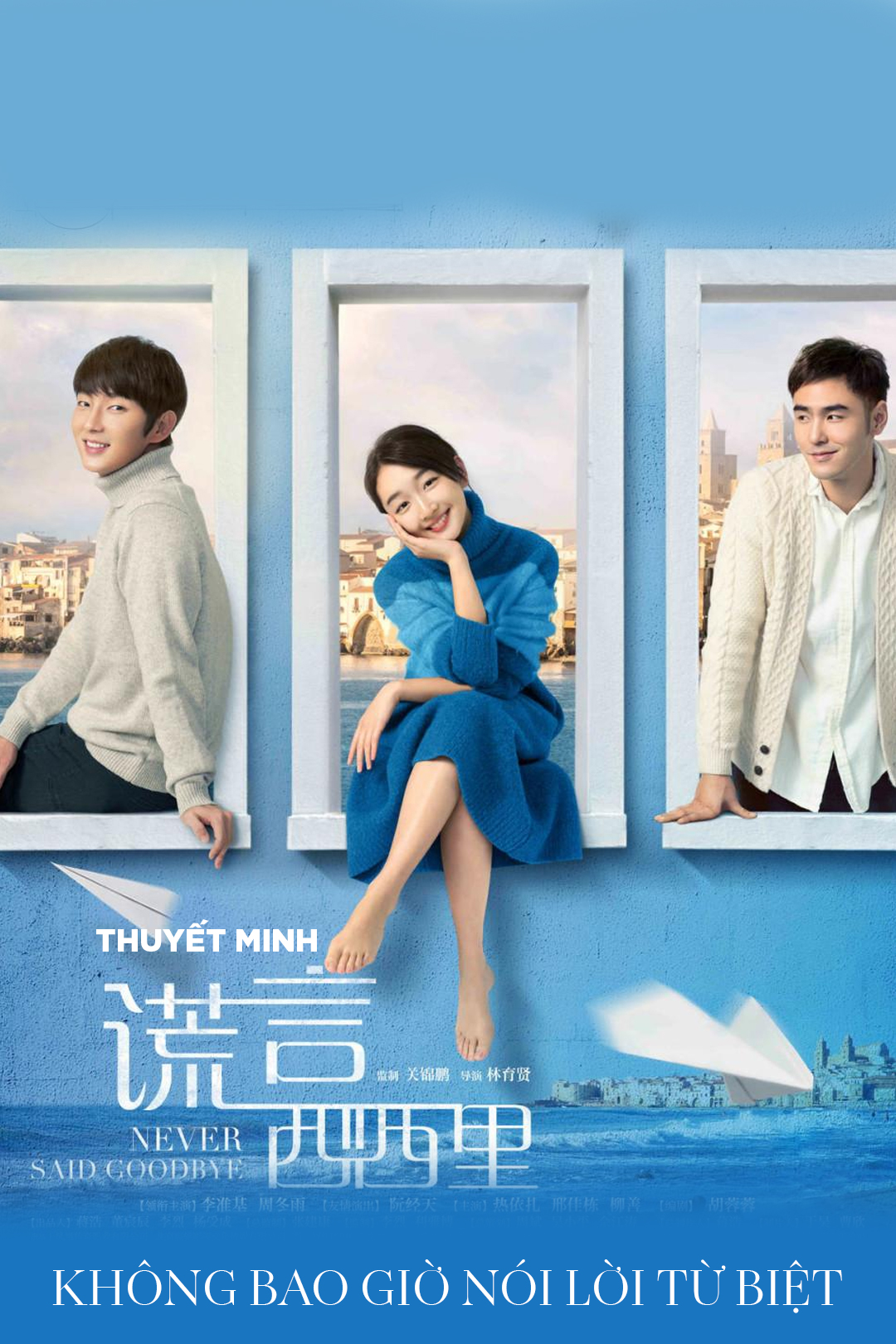 Không Bao Giờ Nói Lời Từ Biệt - Thuyết Minh