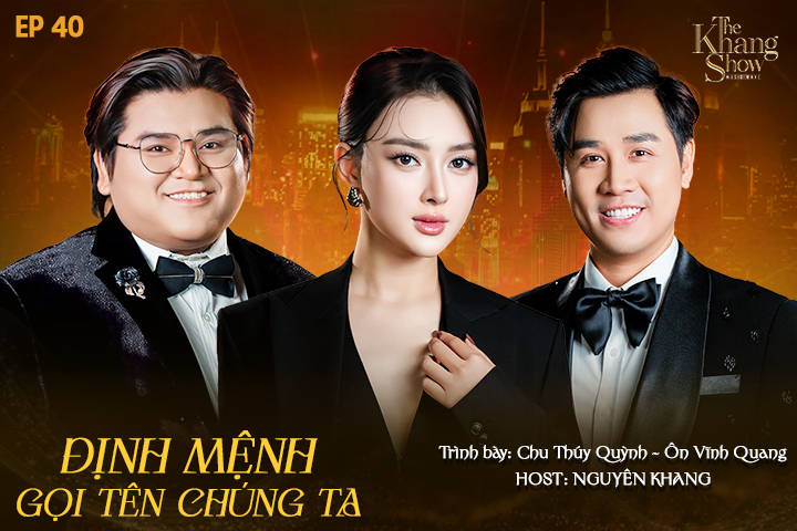 Tập 40: Ca sĩ Chu Thúy Quỳnh & Ôn Vĩnh Quang