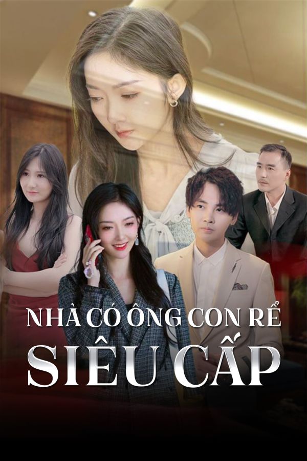 Nhà Có Ông Con Rể Siêu Cấp