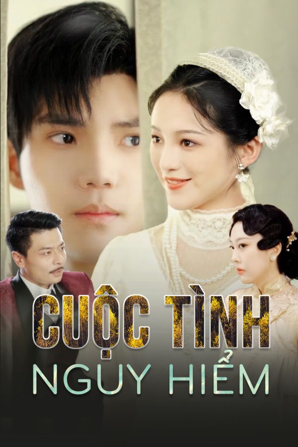 Cuộc Tình Nguy Hiểm