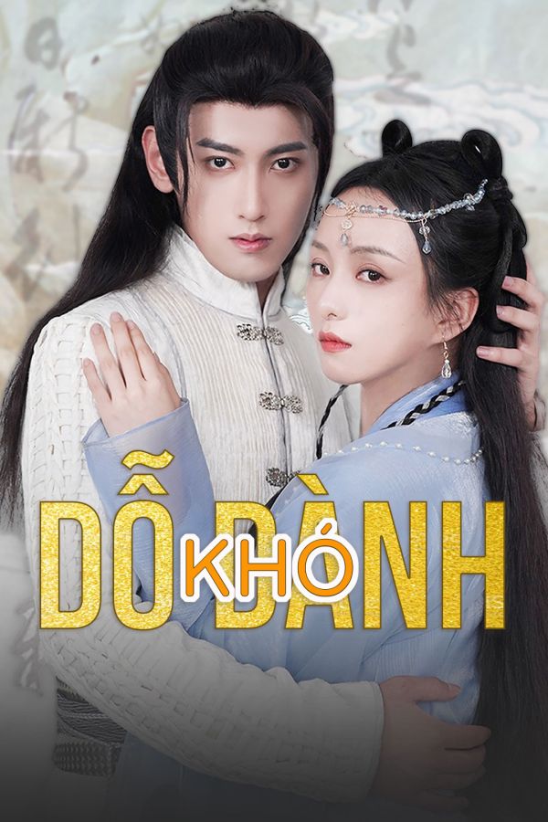 Khó Dỗ Dành