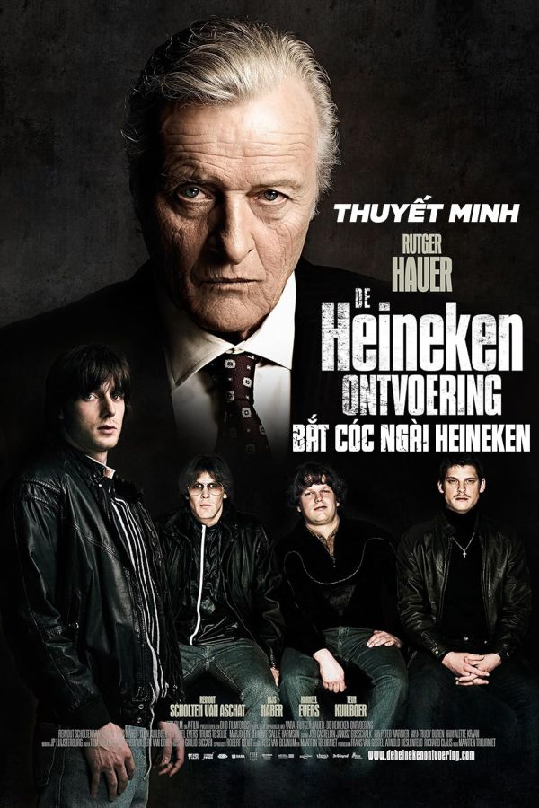 Bắt Cóc Ngài Heineken - Thuyết minh