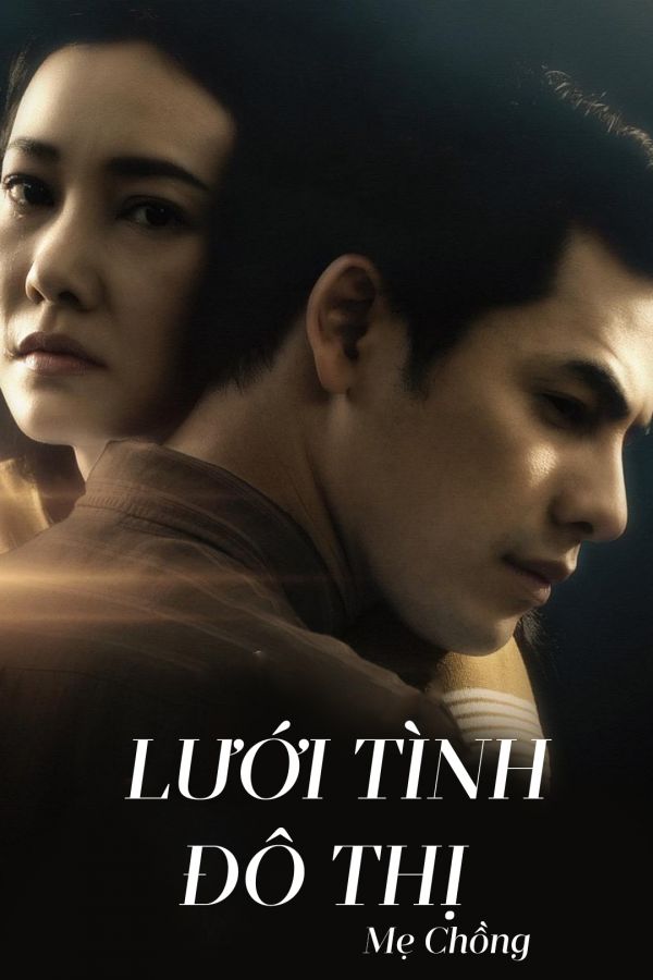 Lưới Tình Đô Thị - Mẹ Chồng