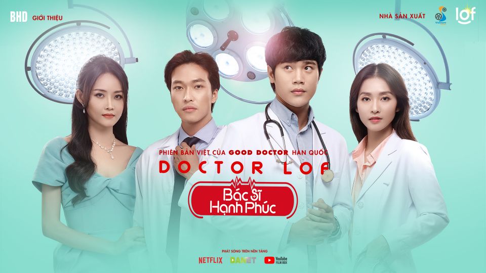 Doctor LOF - Bác Sĩ Hạnh Phúc Good Doctor Vietnam