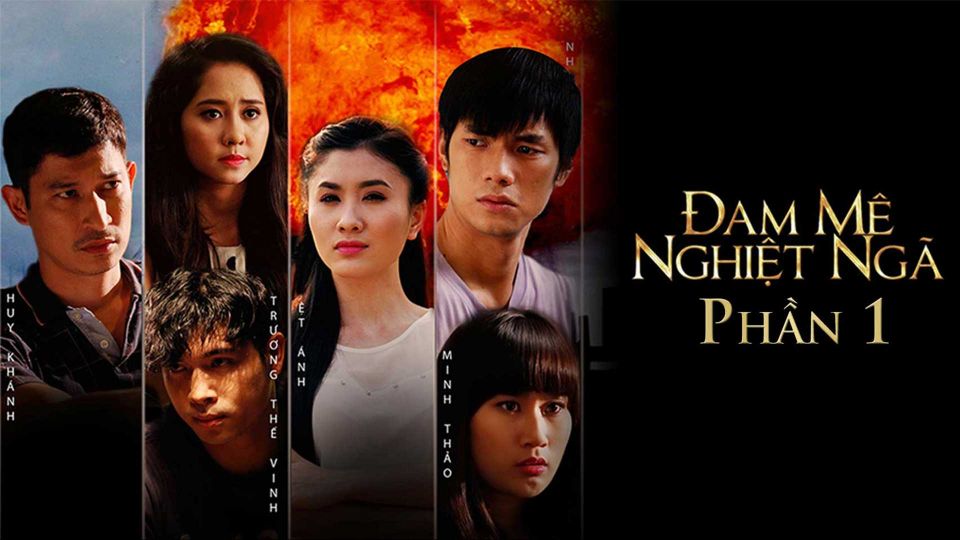 Đam Mê Nghiệt Ngã Phần 1
