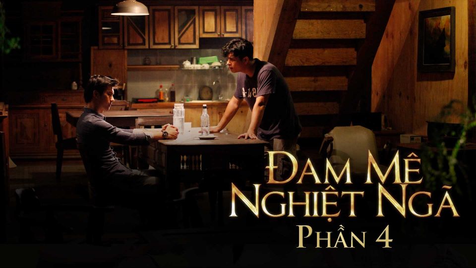 Đam Mê Nghiệt Ngã Phần 4
