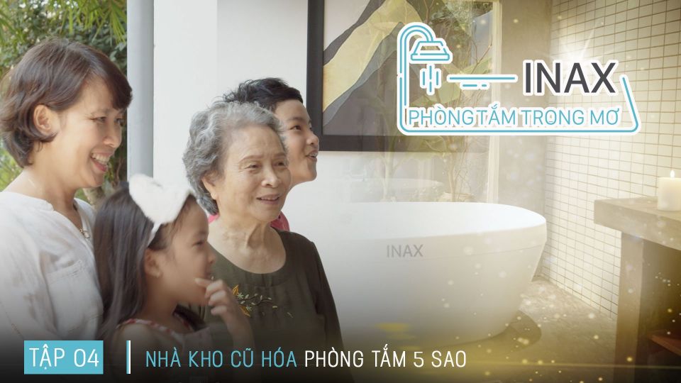 INAX - Nhà Kho Cũ Hóa Phòng Tắm 5 Sao