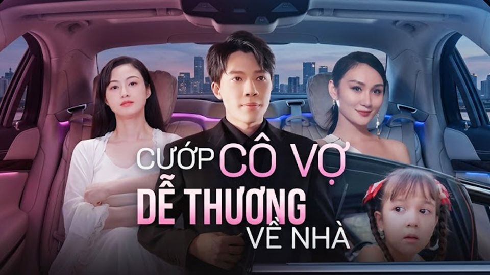 Cướp Cô Vợ Dễ Thương Về Nhà