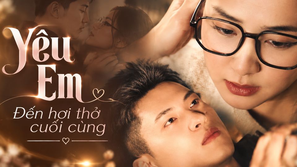 Yêu Em Đến Hơi Thở Cuối Cùng