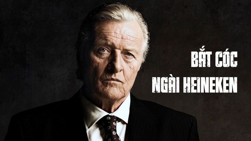 Bắt Cóc Ngài Heineken