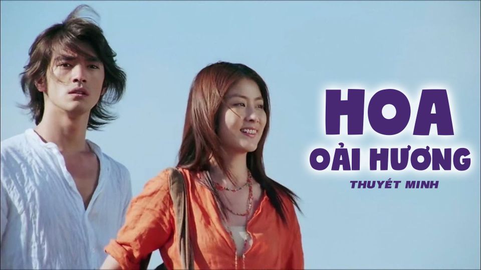 Hoa Oải Hương - Thuyết Minh