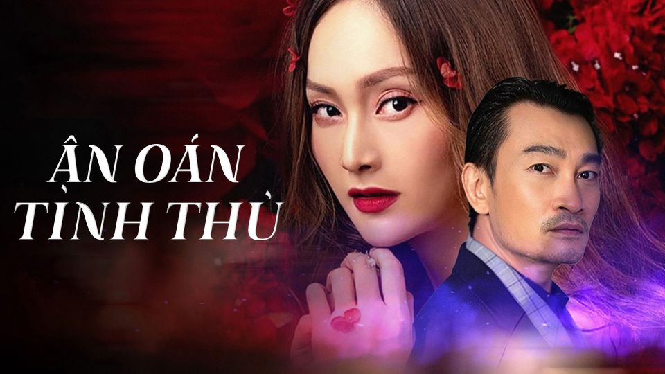 Ân Oán Tình Thù