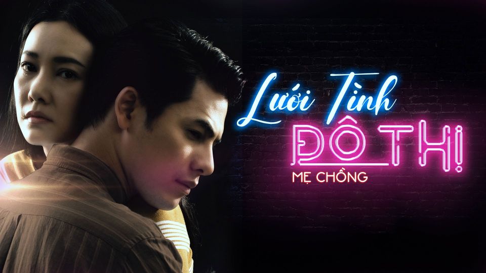 Lưới Tình Đô Thị - Mẹ Chồng
