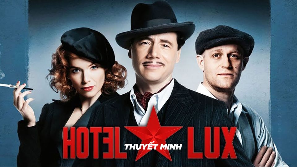 Khách Sạn Lux - Thuyết Minh