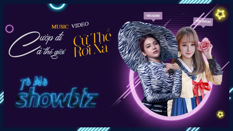 Tò Mò "MV Cứ Thế Rời Xa + Cướp Đi Cả Thế Giới"