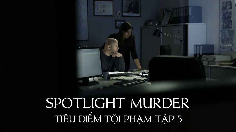 Tiêu Điểm Tội Phạm Tập 5